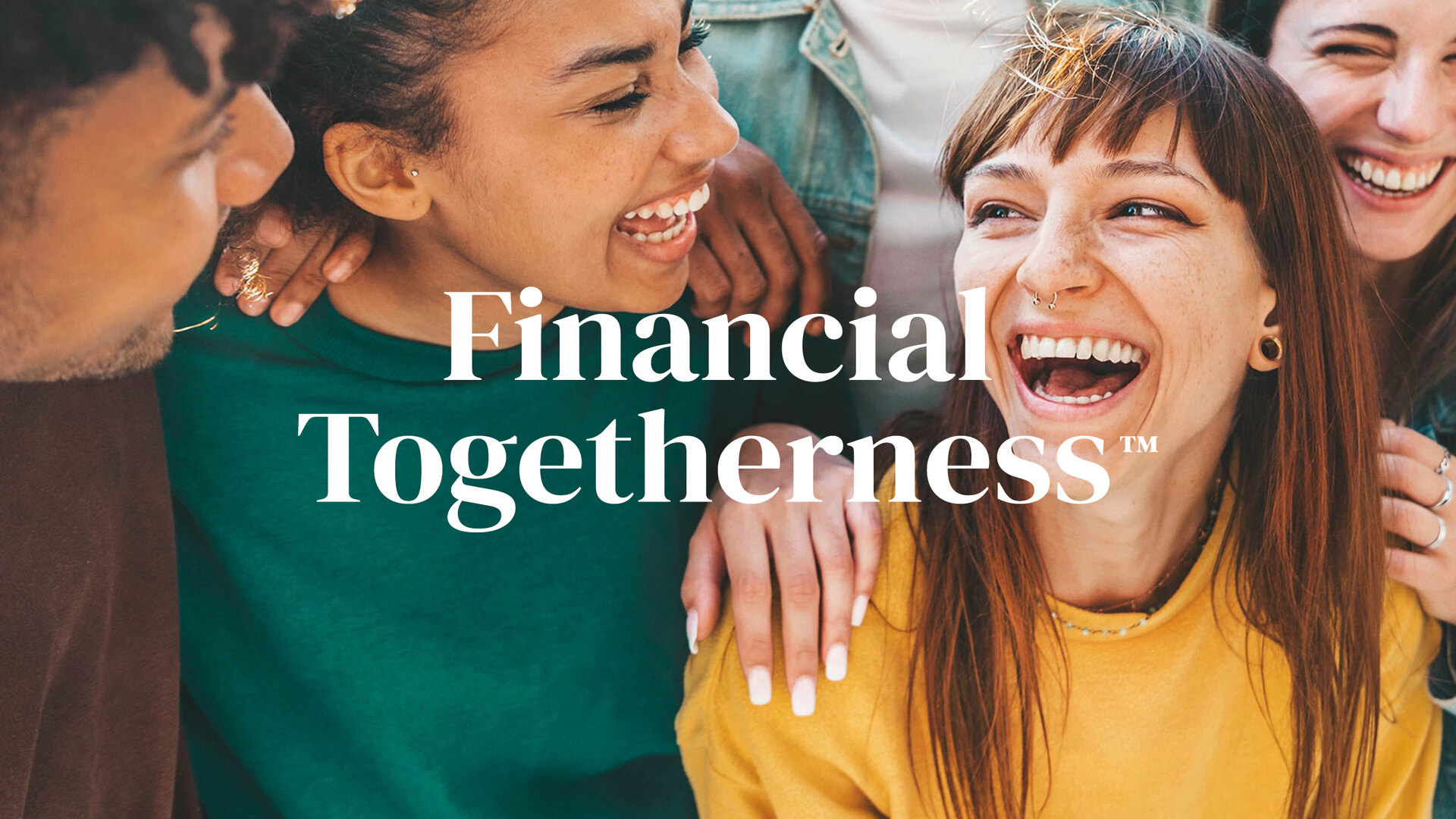 glu campaign photograph of friends laughing with a Financial Togetherness headline